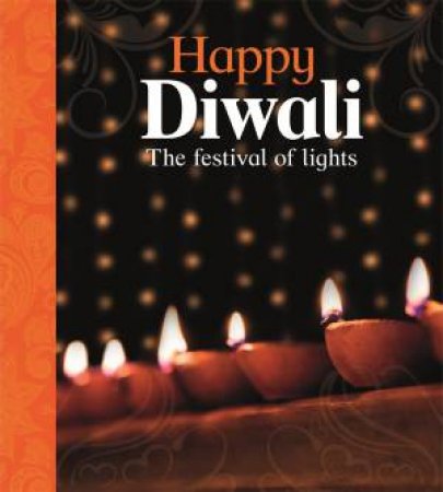 Let's Celebrate: Happy Divali: The Festival Of Lights by Joyce Bentley