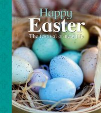 Lets Celebrate Happy Easter The Festival Of New Life