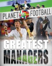 Planet Football Greatest Managers