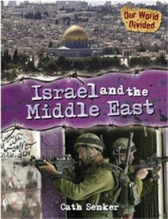 Our World Divided: Israel and the Middle East by Cath Senker