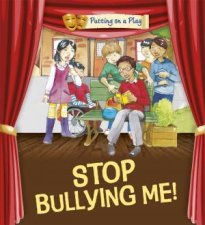 Putting on a Play Stop Bullying Me