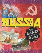 Russia The Land And The People