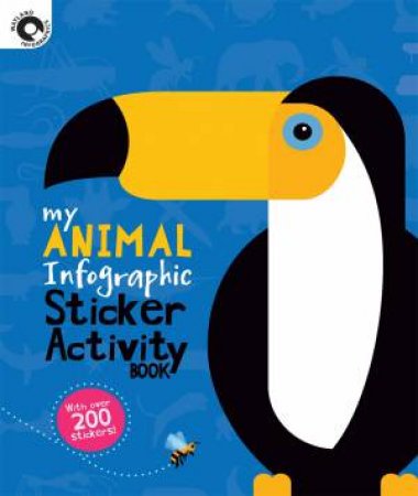 My Animal Infographic Sticker Activity Book by Publishers Wayland