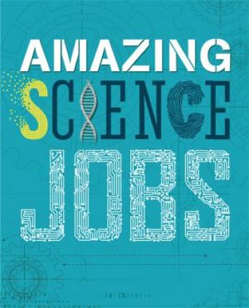 Amazing Jobs: Science by Colin Hynson