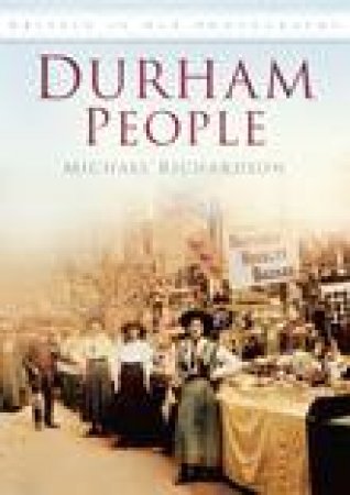 Durham People by MICHAEL RICHARDSON