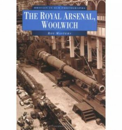 Royal Arsenal, Woolwich by MASTERS ROY