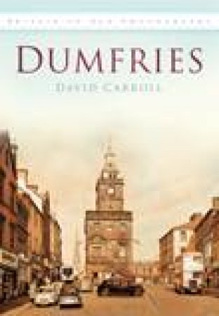 Dumfries by DAVID CARROLL