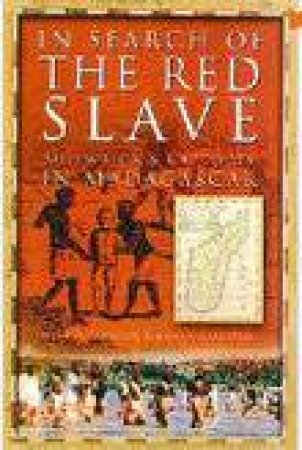 In Search of the Red Slave by PEARSON MIKE PARKER