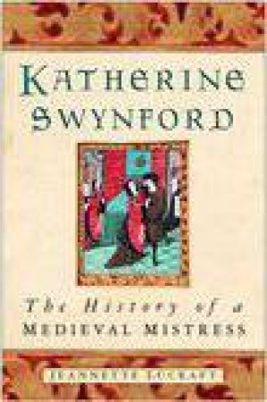 Katherine Swynford by Jeanette Lucraft