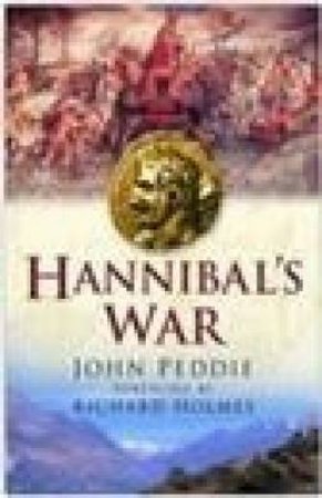 Hannibals War by JOHN PEDDIE