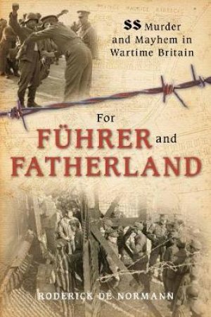 For Fuhrer and Fatherland by RODERICK DE NORMAN