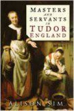 Masters And Servants In Tudor England