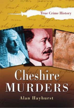 Cheshire Murders by ALAN HAYHURST