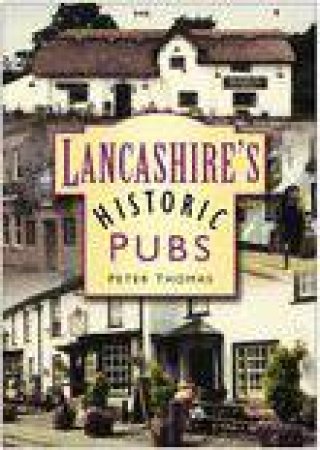 Lancashire's Historic Pubs by CHRIS CHRIS THOMAS