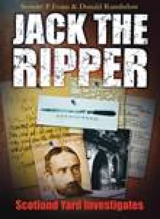 Jack the Ripper by Stewart P. Evans & Donald Rumbelow