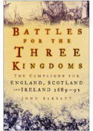 Battles For The Three Kingdoms by John Barratt