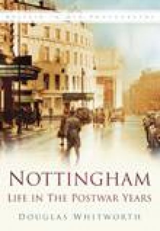 Nottingham by DOUGLAS WHITWORTH