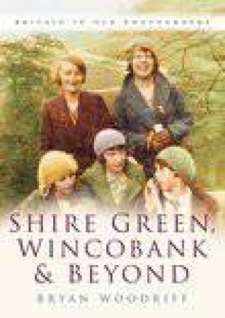 Shire Green, Wincobank & Beyond by BRYAN WOODRIFF