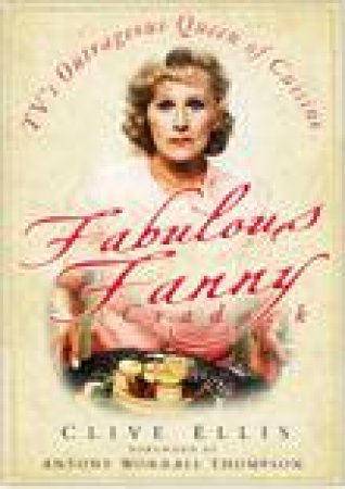 Fabulous Fanny Cradock H/C by Clive Ellis