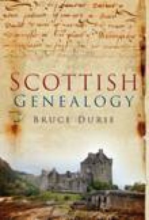 Scottish Genealogy by Bruce Durie