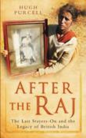 After the Raj by Hugh Purcell