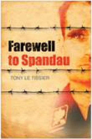 Farewell To Spandau by Tony Le  Tissier