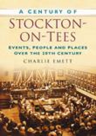 Century of Stockton by CHARLIE EMETT