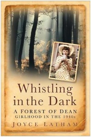 Whistling in the Dark by Joyce Latham