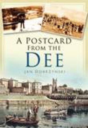 Postcard from the Dee by JAN DOBRZYNSKI