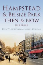 Hampstead  Belsize Park Then  Now