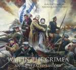 War in the Crimea An Illustrated History