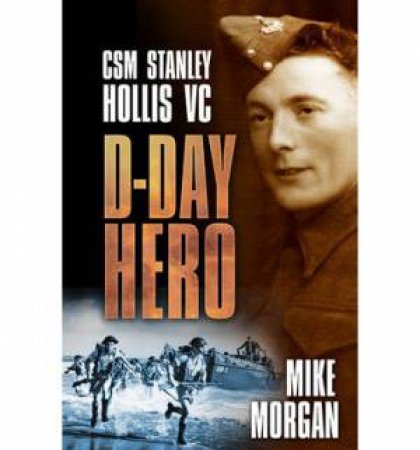 D-Day Hero by MIKE MORGAN