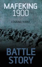 Battle Story Mafeking 18991900