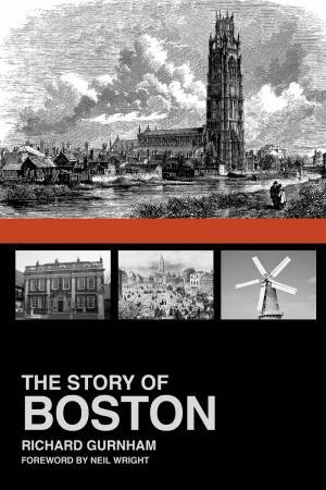 Story of Boston by RICHARD GURNHAM