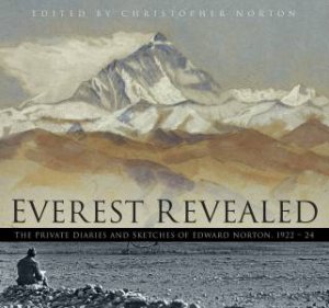 Everest Revealed by CHRISTOPHER NORTON