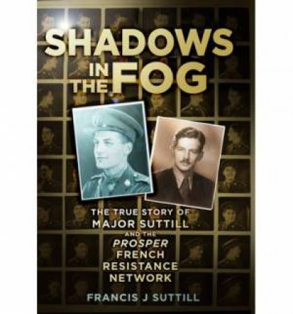 Shadows In The Fog by Francis J. Suttil