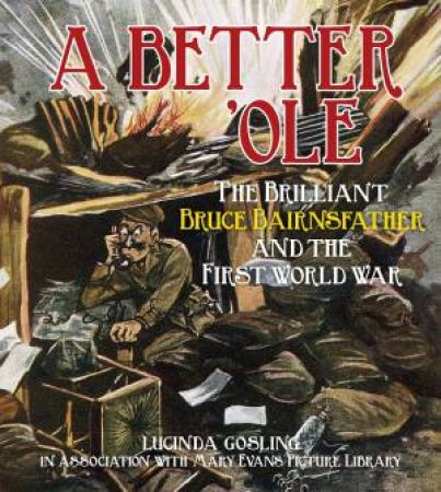 Better 'Ole by LUCINDA GOSLING IN ASSOCIATION WITH MARY EVANS PIC