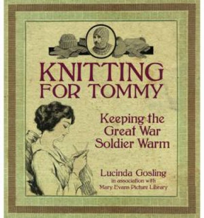 Knitting for Tommy by LUCINDA GOSLING IN ASSOCIATION WITH MARY EVANS PIC