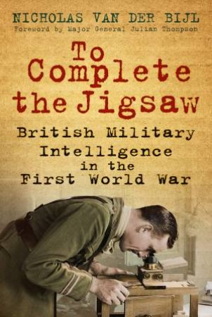 To Complete the Jigsaw by NICHOLAS VAN DER BIJL