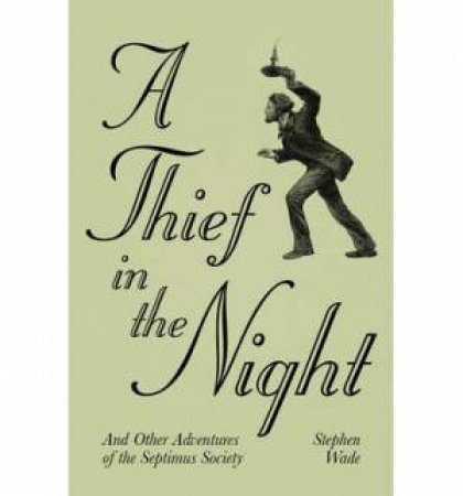 Thief in the Night by STEPHEN WADE