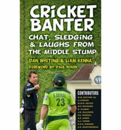 Cricket Banter by Dan Whiting