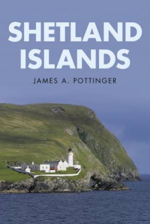 Shetland Islands by JAMES POTTINGER