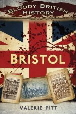 Bloody British History Bristol