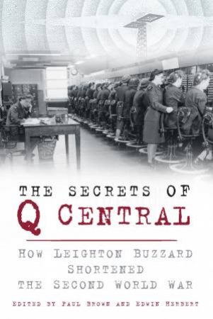 Secrets of Q Central by Edward Herbert