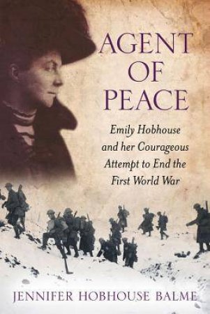 Agent of Peace by JENNIFER HOBHOUSE BALME