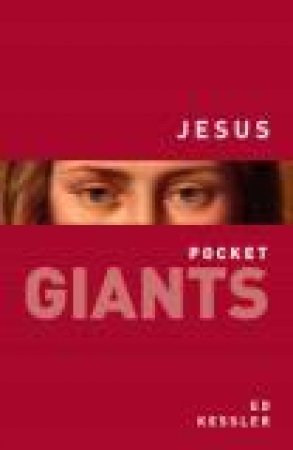 Jesus: pocket GIANTS by ED KESSLER