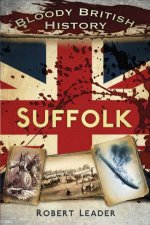 Bloody British History Suffolk