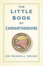 Little Book of Carmarthenshire