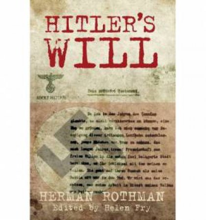 Hitler's Will by Herman Rothman