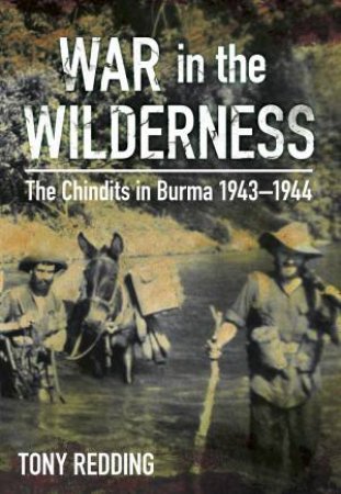 War in the Wilderness by TONY REDDING